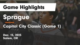 Sprague  vs Capitol City Classic (Game 1)  Game Highlights - Dec. 15, 2023