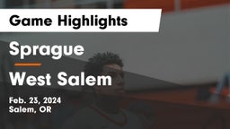 Sprague  vs West Salem  Game Highlights - Feb. 23, 2024