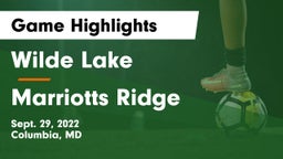 Wilde Lake  vs Marriotts Ridge  Game Highlights - Sept. 29, 2022