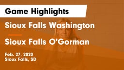 Sioux Falls Washington  vs Sioux Falls O'Gorman  Game Highlights - Feb. 27, 2020