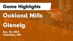 Oakland Mills  vs Glenelg  Game Highlights - Jan. 25, 2023