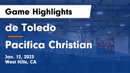 de Toledo  vs Pacifica Christian  Game Highlights - Jan. 12, 2023