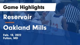 Reservoir  vs Oakland Mills  Game Highlights - Feb. 18, 2022