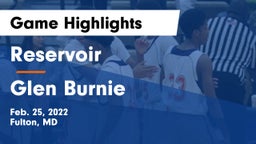 Reservoir  vs Glen Burnie  Game Highlights - Feb. 25, 2022