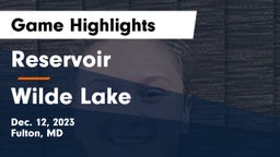 Reservoir  vs Wilde Lake  Game Highlights - Dec. 12, 2023