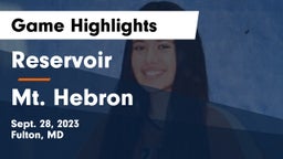 Reservoir  vs Mt. Hebron  Game Highlights - Sept. 28, 2023