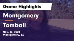 Montgomery  vs Tomball  Game Highlights - Nov. 16, 2020