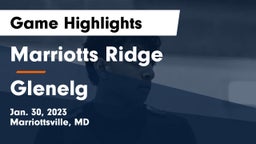 Marriotts Ridge  vs Glenelg  Game Highlights - Jan. 30, 2023