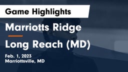 Marriotts Ridge  vs Long Reach  (MD) Game Highlights - Feb. 1, 2023
