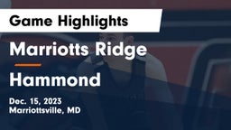 Marriotts Ridge  vs Hammond Game Highlights - Dec. 15, 2023
