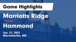 Marriotts Ridge  vs Hammond Game Highlights - Jan. 21, 2022