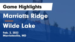 Marriotts Ridge  vs Wilde Lake  Game Highlights - Feb. 2, 2022