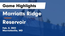 Marriotts Ridge  vs Reservoir  Game Highlights - Feb. 8, 2022