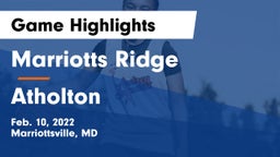Marriotts Ridge  vs Atholton  Game Highlights - Feb. 10, 2022