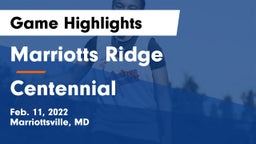 Marriotts Ridge  vs Centennial  Game Highlights - Feb. 11, 2022
