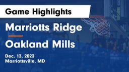 Marriotts Ridge  vs Oakland Mills  Game Highlights - Dec. 13, 2023