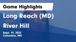 Long Reach  (MD) vs River Hill  Game Highlights - Sept. 19, 2023
