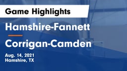 Hamshire-Fannett  vs Corrigan-Camden  Game Highlights - Aug. 14, 2021
