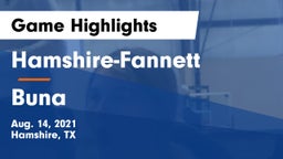 Hamshire-Fannett  vs Buna Game Highlights - Aug. 14, 2021