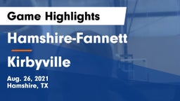 Hamshire-Fannett  vs Kirbyville Game Highlights - Aug. 26, 2021