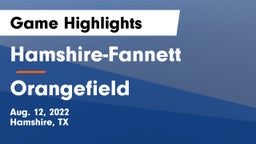 Hamshire-Fannett  vs Orangefield  Game Highlights - Aug. 12, 2022