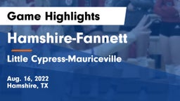 Hamshire-Fannett  vs Little Cypress-Mauriceville  Game Highlights - Aug. 16, 2022