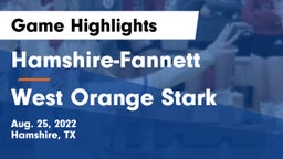 Hamshire-Fannett  vs West Orange Stark  Game Highlights - Aug. 25, 2022