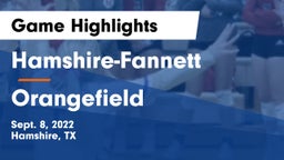 Hamshire-Fannett  vs Orangefield  Game Highlights - Sept. 8, 2022