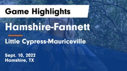 Hamshire-Fannett  vs Little Cypress-Mauriceville  Game Highlights - Sept. 10, 2022