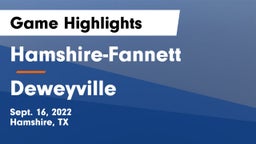Hamshire-Fannett  vs Deweyville  Game Highlights - Sept. 16, 2022