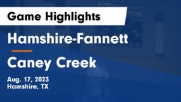 Hamshire-Fannett  vs Caney Creek  Game Highlights - Aug. 17, 2023