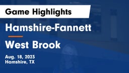 Hamshire-Fannett  vs West Brook  Game Highlights - Aug. 18, 2023