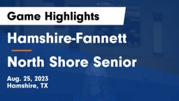 Hamshire-Fannett  vs North Shore Senior  Game Highlights - Aug. 25, 2023