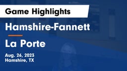 Hamshire-Fannett  vs La Porte  Game Highlights - Aug. 26, 2023