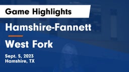 Hamshire-Fannett  vs West Fork  Game Highlights - Sept. 5, 2023