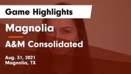 Magnolia  vs A&M Consolidated  Game Highlights - Aug. 31, 2021