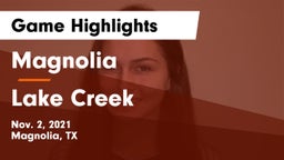 Magnolia  vs Lake Creek  Game Highlights - Nov. 2, 2021