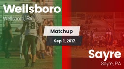 Matchup: Wellsboro High vs. Sayre  2017