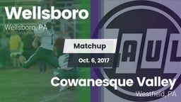 Matchup: Wellsboro High vs. Cowanesque Valley  2017