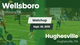 Matchup: Wellsboro High vs. Hughesville  2019