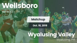 Matchup: Wellsboro High vs. Wyalusing Valley  2019