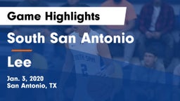 South San Antonio  vs Lee  Game Highlights - Jan. 3, 2020