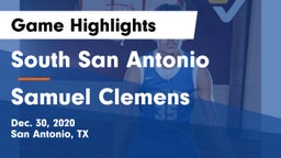 South San Antonio  vs Samuel Clemens  Game Highlights - Dec. 30, 2020