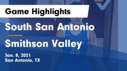 South San Antonio  vs Smithson Valley  Game Highlights - Jan. 8, 2021