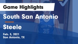South San Antonio  vs Steele  Game Highlights - Feb. 5, 2021
