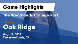 The Woodlands College Park  vs Oak Ridge  Game Highlights - Aug. 13, 2021