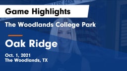 The Woodlands College Park  vs Oak Ridge  Game Highlights - Oct. 1, 2021