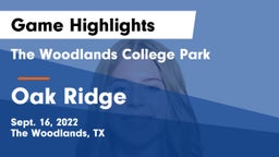 The Woodlands College Park  vs Oak Ridge Game Highlights - Sept. 16, 2022