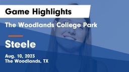 The Woodlands College Park  vs Steele Game Highlights - Aug. 10, 2023