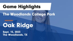 The Woodlands College Park  vs Oak Ridge  Game Highlights - Sept. 15, 2023